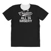 it's christmas and we're all in misery All Over Women's T-shirt