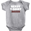 nerdy shirt Baby Onesie