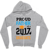 Class of 2017 Proud Father Graduation Zipper Hoodie