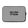 kale yeah i'm vegan Laptop sleeve
