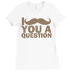 i mustache you a question Ladies Fitted T-Shirt