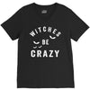 witches be crazy V-Neck Tee
