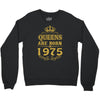 queens are born in 1975 Crewneck Sweatshirt