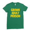 grown adult person Ladies Fitted T-Shirt