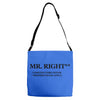 mr right funny t shirt humor sex college pimp tee s 3xl Adjustable Strap Totes