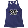 who let me adult, i can't adult Racerback Tank