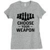Chess Choose Your Weapon, Ladies Fitted T-Shirt