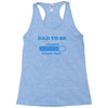 dad to be funny Racerback Tank