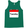 title of day of the week tuesday day of the week Tank Top