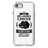 I am a Melanoma Cancer Survivor - What's Your Superpower? iPhone 8