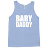 baby daddy Tank Top