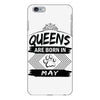 Queens Are Born In May iPhone 6/6s Plus Case