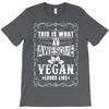 awesome vegan looks like T-Shirt