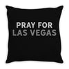 Pray for Las Vegas Throw Pillow