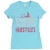 women created equal except hairstylists Ladies Fitted T-Shirt