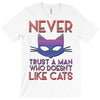 never trust a man T-Shirt