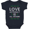 Love Actually Is All Around Ugly Christmas for dark Baby Bodysuit