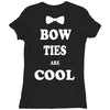 bow ties are cool Ladies Fitted T-Shirt