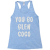 you go glen coco Racerback Tank
