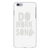 do work son iPhone 6/6s Plus Case