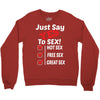 Yes To Sex! Crewneck Sweatshirt