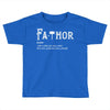 fathor Toddler T-shirt