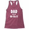 dad aka mr fix it Racerback Tank