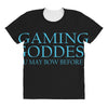 gaming goddess you may bow before me All Over Women's T-shirt