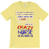 she is a crazy nurse T-Shirt