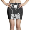 you can be anything you want to be Mini Skirts