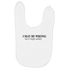 i may be wrong Baby Bibs