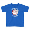 santa claus is coming Toddler T-shirt