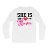 she is my bestie Long Sleeve Shirts