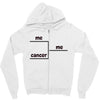 me me and cancer Zipper Hoodie