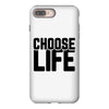 Choose Life iPhone 8 Plus