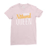educated natural queen1 Ladies Fitted T-Shirt