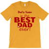 best dad ever T-Shirt