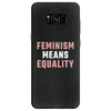 Feminism Means Equality Samsung Galaxy S8