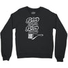 beer doesn't ask silly questions Crewneck Sweatshirt