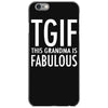 tgif grandma fabulous funny iPhone 6/6s Case