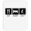 eat,sleep,golf Mousepad