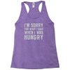 hungry apology Racerback Tank
