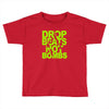 dub step drop beats not bombs black light skrillex ink hiphop dance Toddler T-shirt