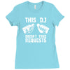this dj doesn't take requests Ladies Fitted T-Shirt