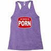 as seen in porn Racerback Tank