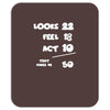 looks feel act 50 Mousepad