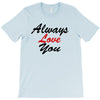 always T-Shirt