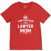 i can't keep calm i'm a lawyer mom V-Neck Tee