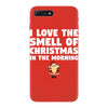smell of christmas in the morning iPhone 7 Plus Case