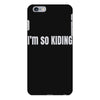 i'm so kiding iPhone 6 Plus/6s Plus Case